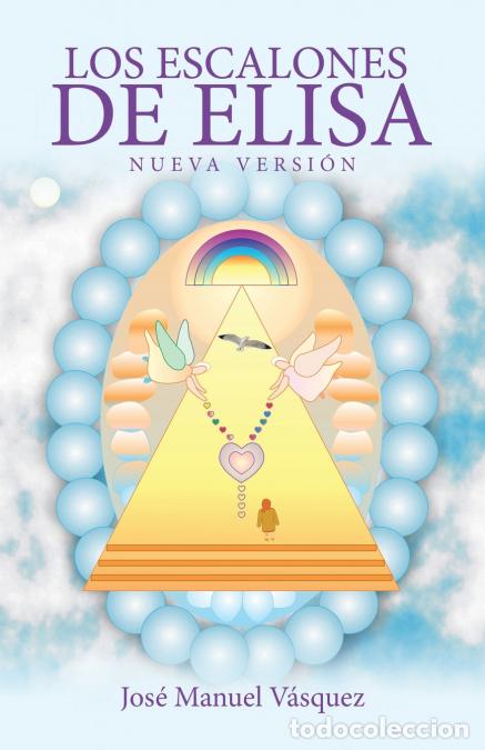 books: Los Escalones de Elisa - Nueva versi&oacute;n - Jos&eacute; Manuel V&aacute;squez