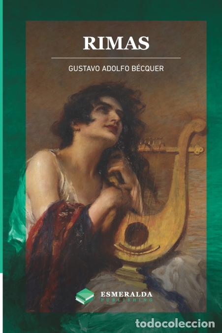 Libri: Rimas - Anotado - Gustavo Adolfo B&eacute;cquer,Esmeralda Publishing