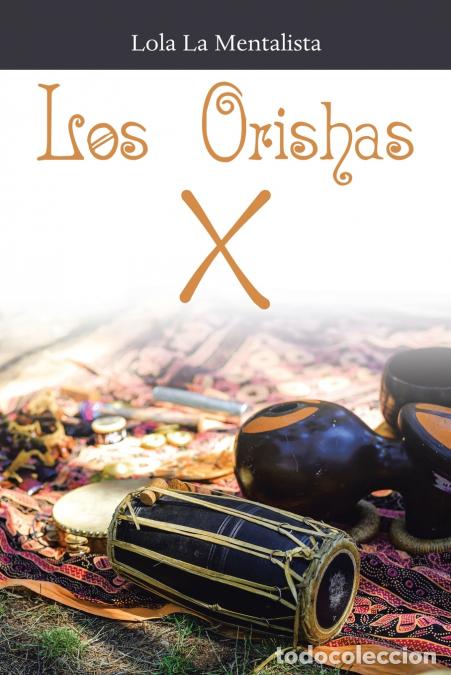 B&uuml;cher: Los Orishas - Lola La Mentalista
