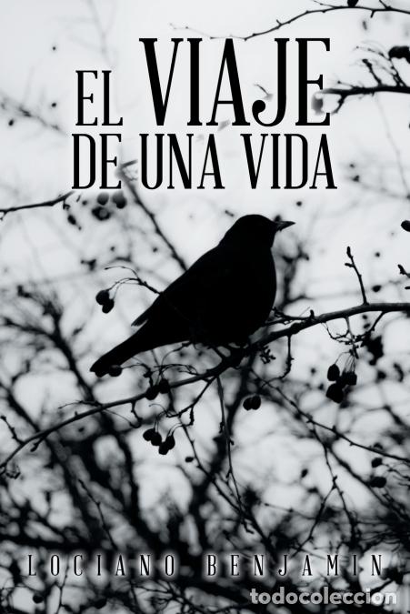 books: El Viaje De Una Vida - Lociano Benjamin