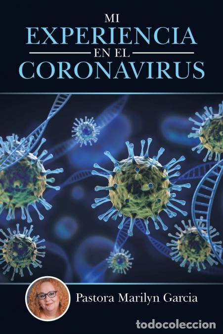 Libri: Mi Experiencia En El Coronavirus - Pastora Marilyn Garcia