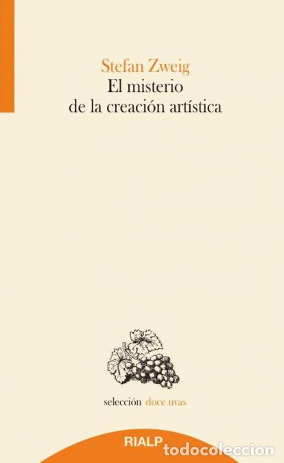 Libri: El misterio de la creaci&oacute;n art&iacute;stica - Stefan Zweig