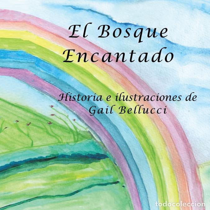 Libros: El Bosque Encantado - Gail Bellucci