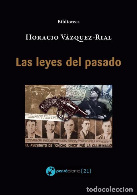 Libri: Las leyes del pasado - Horacio V&aacute;zquez Rial