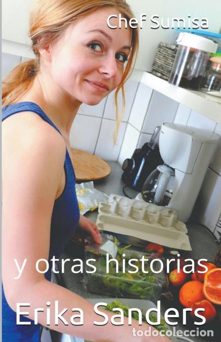 Libri: Chef Sumisa y otras historias - Erika Sanders