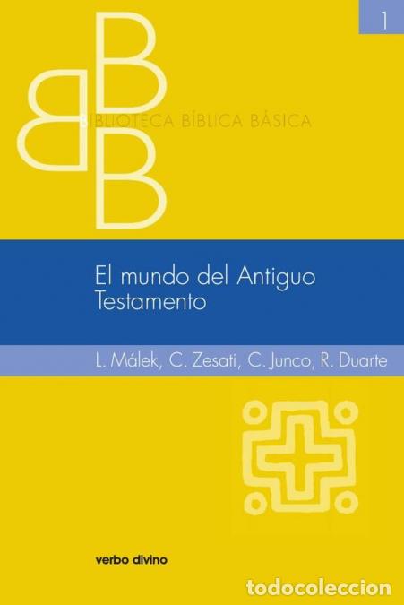 Libri: El mundo del Antiguo Testamento - Ra&uacute;l Duarte Castillo,Carlos Junco Garza,Carlos Zesati Estrada,Ludv