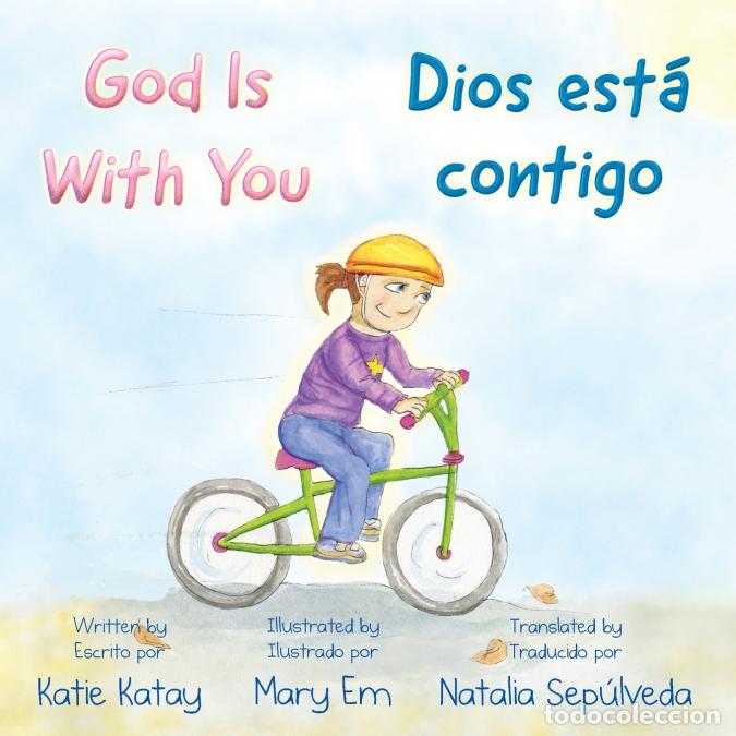 Libri: God Is With You - Dios est&aacute; contigo - Mary Em,Katie Katay,Natalia Sep&uacute;lveda