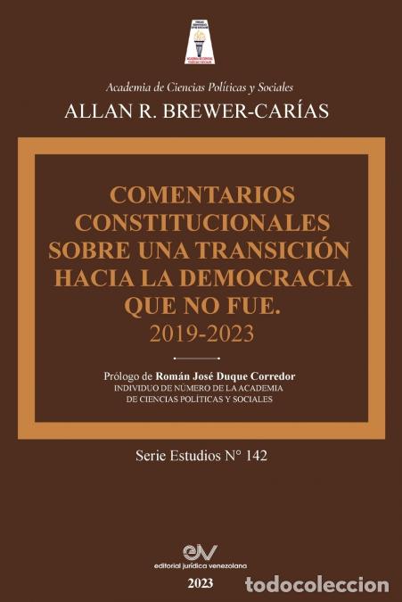 B&uuml;cher: COMENTARIOS CONSTITUCIONALES SOBRE UNA TRANSICI&Oacute;N A LA DEMOCRACIA QUE NO FUE - ALLAN R. BREWER-CAR&Iacute;A