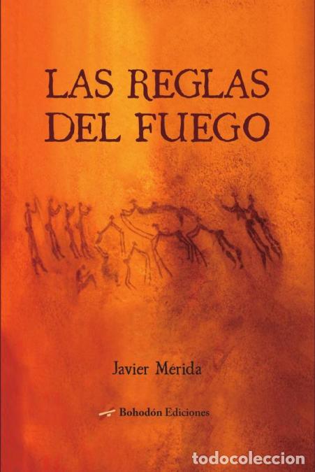 Libros: Las reglas del fuego - Javier M&eacute;rida Rodr&iacute;guez