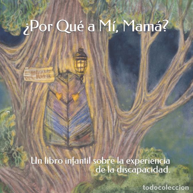 books: &iquest;Por Qu&eacute; a M&iacute;, Mam&aacute;? - Un Libro Infantil Sobre la Experiencia de la Discapacidad - Katherine M Lockw
