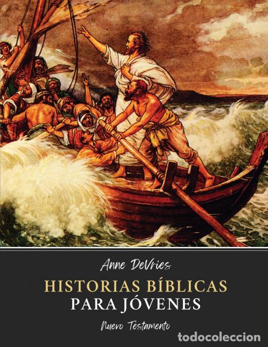 Libri: Historias B&iacute;blicas para J&oacute;venes - Nuevo Testamento - Anne DeVries