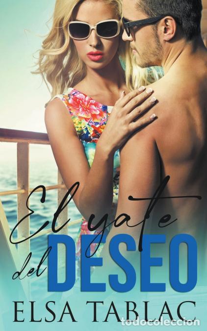 Libri: El yate del deseo - Elsa Tablac
