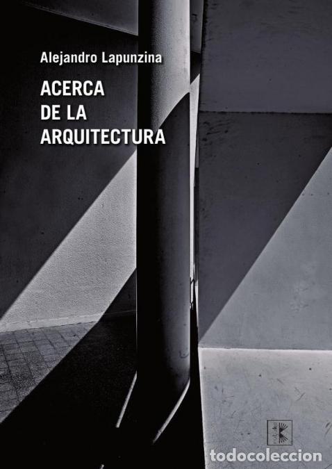 Libros: Acerca de la arquitectura - Alejandro Lapunzina - Foto 1