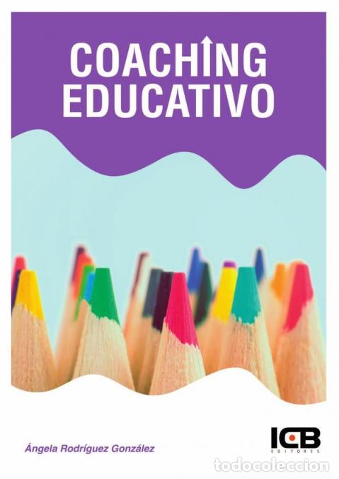 Libri: Coaching Educativo - &Aacute;ngela Rodriguez Gonz&aacute;lez
