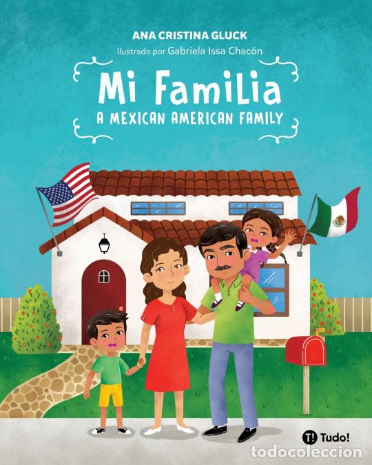 books: Mi familia - A Mexican American Family - Ana Cristina Gluck,Gabriela Issa Chac&oacute;n