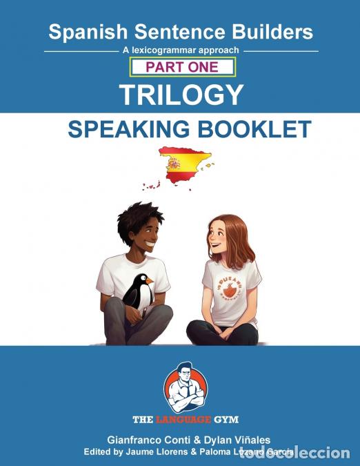 B&uuml;cher: Spanish Sentence Builder TRILOGY - Part 1 SPEAKING BOOKLET - Dr Gianfranco Conti,Dylan Vinales