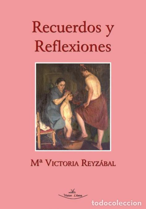 Libros: Recuerdos y reflexiones - M&ordf; Victoria Reyz&aacute;bal
