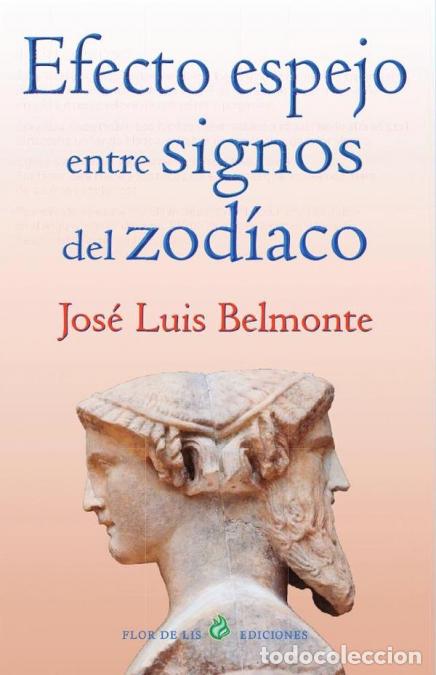 B&uuml;cher: Efecto espejo entre signos del zod&iacute;aco - Jos&eacute; Luis Belmonte