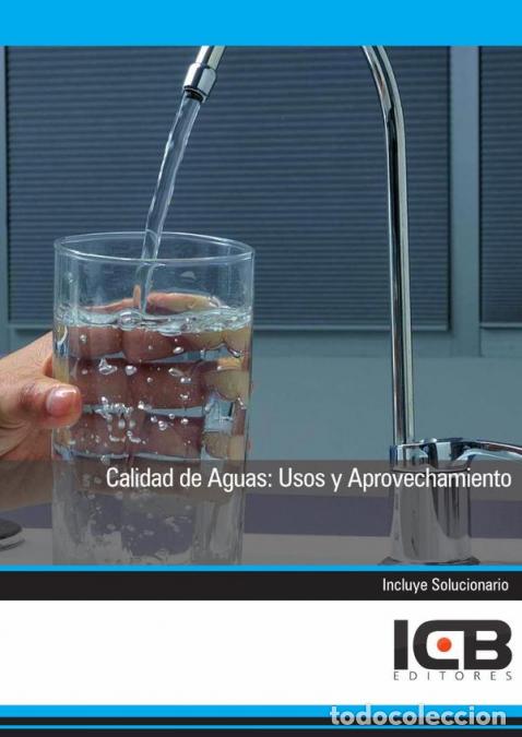 Libri: Calidad de Aguas: Usos y Aprovechamiento - ICB Editores