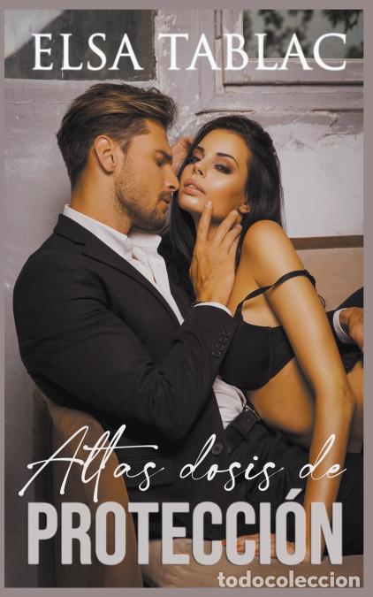 Libri: Altas dosis de protecci&oacute;n - Elsa Tablac