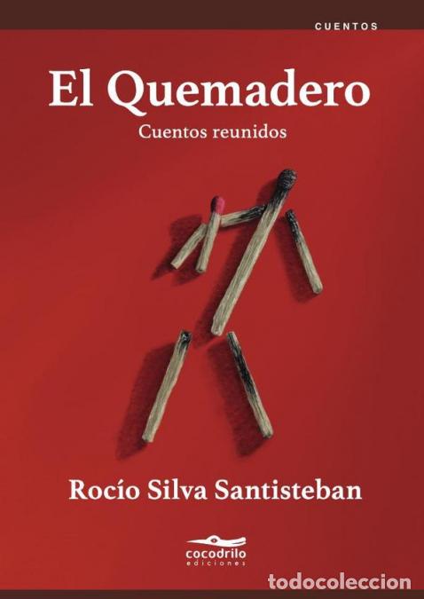 B&uuml;cher: El Quemadero - Cuentos reunidos - Roc&iacute;o Silva Santisteban