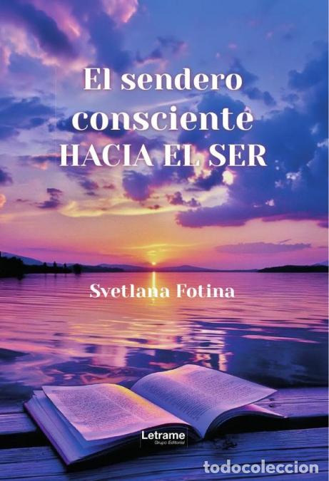 B&uuml;cher: El sendero consciente hacia el ser - Svetlana Fotina