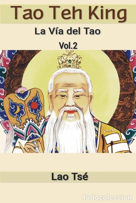 Libros: Tao Teh King - La V&iacute;a del Tao, Vol 2 - Lao Tse
