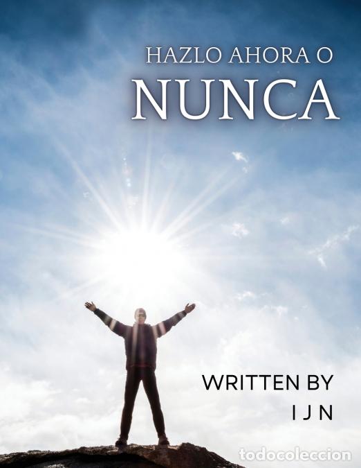 Libri: Hazlo ahora o nunca - I J N