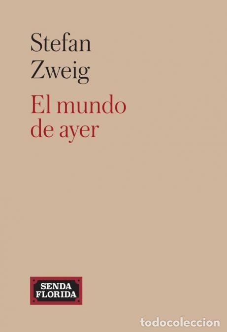 Libri: El mundo de ayer - Recuerdos de un europeo - Stefan Zweig