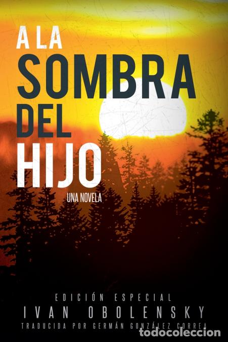 Libri: A la sombra del hijo - Ivan Obolensky