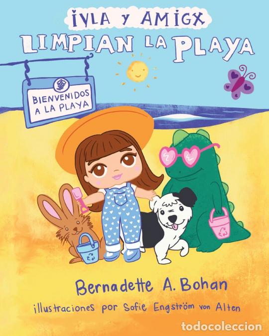 B&uuml;cher: Iyla y Amigx Limpian la Playa - Sofie Engstr&ouml;m von Alten,Bernadette A. Bohan