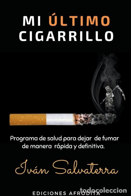 Libri: Mi &Uacute;ltimo Cigarrillo - Iv&aacute;n Salvaterra