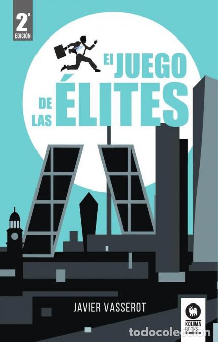 Libros: El juego de las &eacute;lites - Javier Vasserot - Foto 1