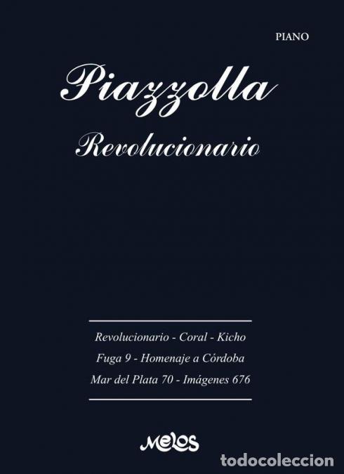 Libros: MEL31059 - Revolucionario - Astor Piazzolla