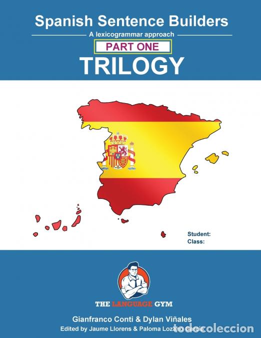 books: Spanish Sentence Builder TRILOGY - Part 1 - Dr Gianfranco Conti,Dylan Vinales