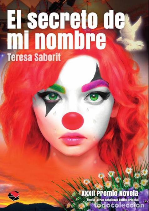 B&uuml;cher: El secreto de mi nombre - XXXII Premio Novela Fiesta Letras Catalanas Vall&egrave;s Oriental - Teresa Sabor