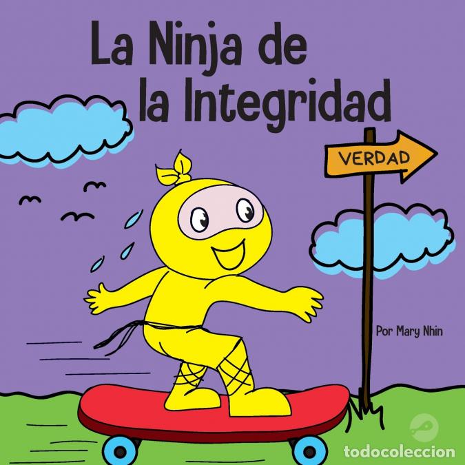 B&uuml;cher: La Ninja de la Integridad - Un libro infantil social y emocional sobre la honestidad y el cumplimien