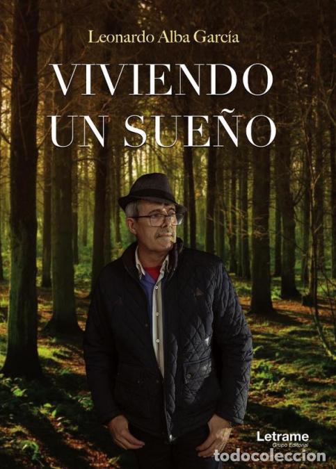 Libri: Viviendo un sue&ntilde;o - Leonardo Alba Garc&iacute;a