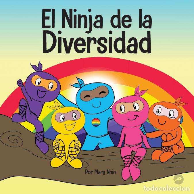 B&uuml;cher: El Ninja de la Diversidad - Un libro infantil diverso y antirracista sobre el racismo, los prejuicio
