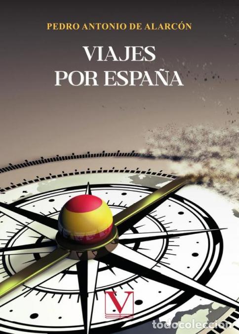 Libri: Viajes por Espa&ntilde;a - Pedro Antonio de Alarc&oacute;n