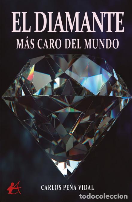 B&uuml;cher: El diamante m&aacute;s caro del mundo - Carlos Pe&ntilde;a