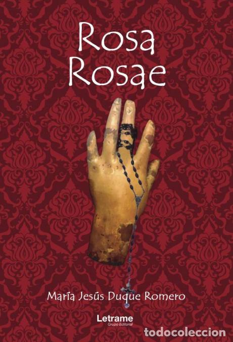 Livres: Rosa, rosae - Mar&iacute;a Jes&uacute;s Duque Romero