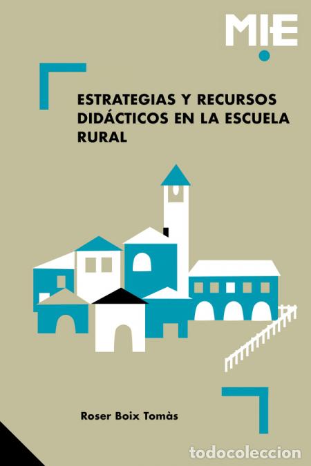 Libri: Estrategias y recursos did&aacute;cticos en la escuela rural - Roser Boix Tom&agrave;s