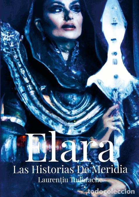 Libros: Elara - Las Historias De Meridia. - Lauren?iu Tudorache