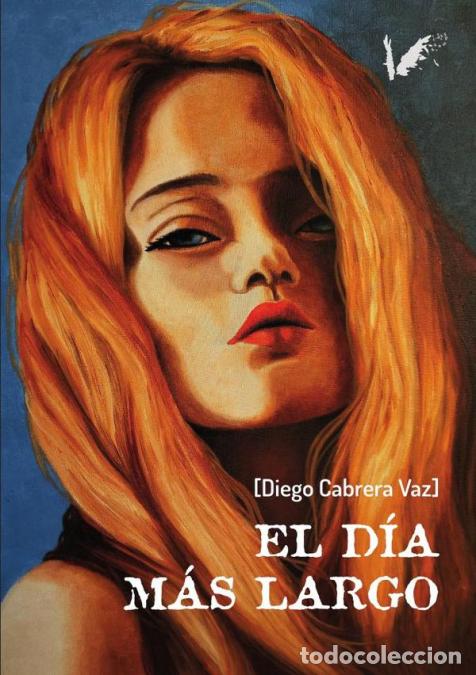 Libros: El d&iacute;a m&aacute;s largo - Diego Cabrera Vaz