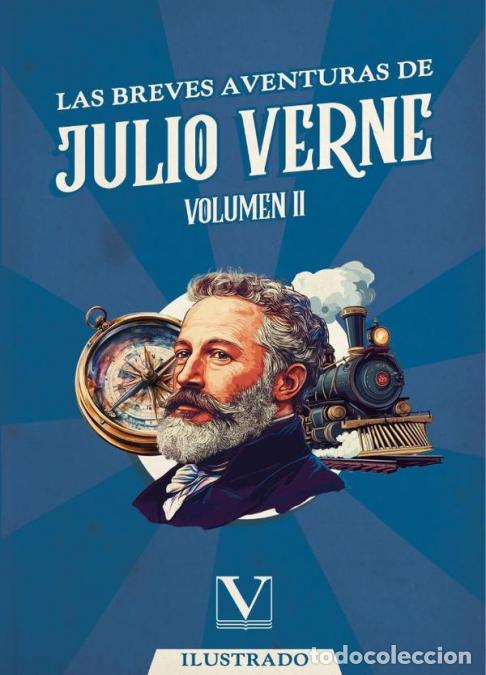 Libri: Las Breves Aventuras de Julio Verne - Volumen II - Julio Verne
