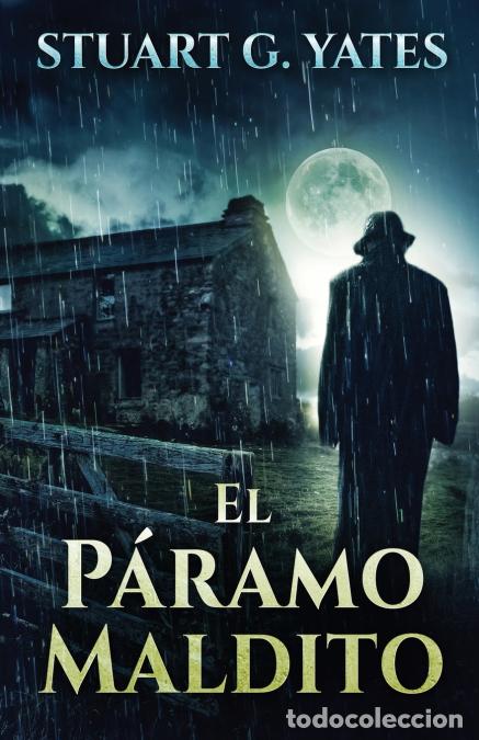 Libri: El P&aacute;ramo Maldito - Stuart G. Yates,Enrique Laurentin