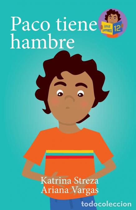Libros: Paco tiene hambre - Brenda Ponnay,Katrina Streza,Ariana Vargas