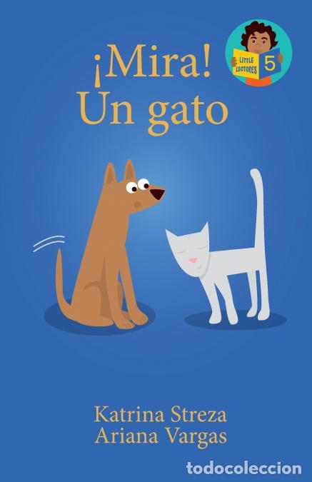 Libri: &iexcl;Mira! Un Gato - Brenda Ponnay,Katrina Streza,Ariana Vargas