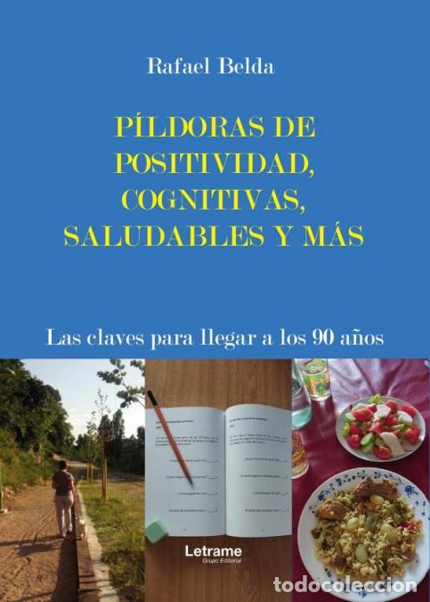 B&uuml;cher: P&iacute;ldoras de positividad, cognitiva, saludables y m&aacute;s - Rafael Belda Soriano